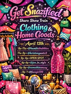 4/12 Get Snazified! Clothing & Home Goods Sunday Share Show Train